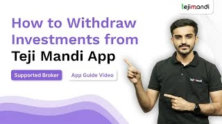 How To Withdraw Investments from the Teji Mandi App?