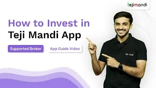 How to Invest Through the Teji Mandi App Supported Broker