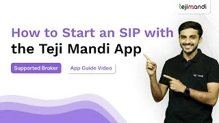 How to Start an SIP on the Teji Mandi App?
