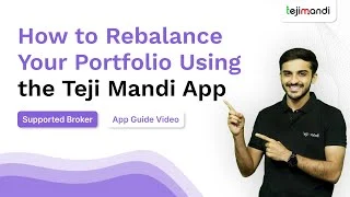 How To Rebalance Your Portfolio from the Teji Mandi App?